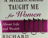 The 5 Lessons A Millionaire Taught Me for Women About Life &amp; Wealth / R.... - $2.27
