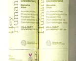 2 Pack Hey Humans Naturally Derived Deodorant Banana Aloe Aluminum Free ... - $25.99