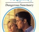 Dangerous Sanctuary Anne Mather - $2.93
