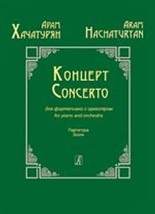 Concerto for Piano and Orchestra. Score [Hardcover] Khachaturian Aram - £26.63 GBP