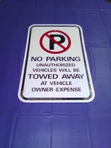 Hy-Ko &quot;No Parking Unaruthorized Vehicles Towed&quot; Aluminum Sign 12&quot; X 18&quot; - £13.15 GBP