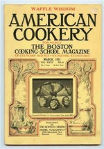 American Cookery March 1931 Boston Cooking School Waffle Wisdom Recipes Menus - £10.91 GBP