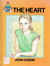 The Heart (Your Body) by John Gaskin / Reinforced binding / 1985 - £1.81 GBP