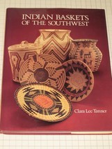 Indian Baskets of the Southwest Tanner, Clara Lee - £10.04 GBP