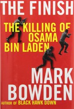 The Finish: The Killing of Osama Bin Laden Bowden, Mark - $447.05 MXN