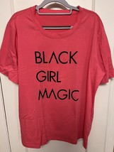 Black Girl Magic T Shirt Women Size XXL PINK BLACK PRINT - £14.78 GBP