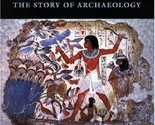 Gods, Graves and Scholars: The Story of Archaeology C.W. Ceram - $8.98