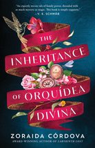 The Inheritance of Orquídea Divina: A Novel [Paperback] Córdova, Zoraida - £6.66 GBP