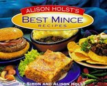 Best Mince Recipes [Paperback] Simon Holst; Alison Holst and Lindsay Keats - $358.92