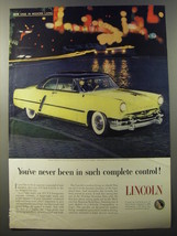 1953 Lincoln Cars Ad - You&#39;ve never been in such complete control! - £14.44 GBP