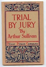 Trial by Jury Libretto &amp; Music W S Gilbert &amp; Arthur Sullivan Oliver Dits... - £14.19 GBP