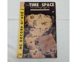 Through Time And Space The Illustrated Story Of Communications Comic Book - $17.10
