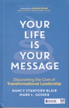 Your Life Is Your Message: Discovering the Core of Transformational Lead... - $47.92