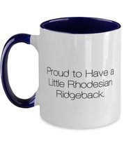 Useful Rhodesian Ridgeback Dog Gifts, Proud to Have a Little Rhodesian, Love Hol - £15.86 GBP