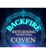 50x-200X CHOOSE CAST FULL COVEN BACKFIRE RETUNING HIGHER MAGICK WITCH AL... - $23.33+