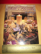 Craft Holiday Art Book Silk Florals All Season Flower Home Decorations Photos - £14.87 GBP