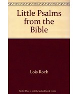 Little Psalms from the Bible Rock, Lois and Lucas, Katherine - $4.02 CAD