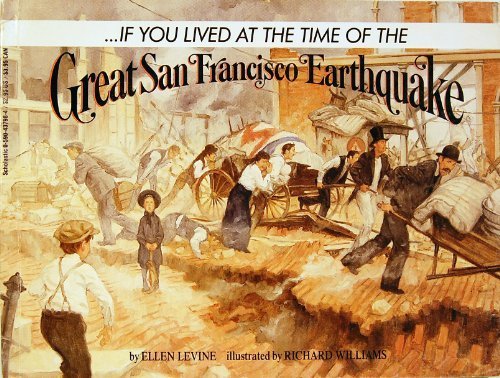 If You Lived at the Time of the Great San Francisco Earthquake Levine, E... - $1.97