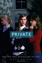 Private (Private, Book 1) [Paperback] Brian, Kate and Peploe, Julian - $9.89