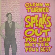 Glenn W. Turner: Speaks Out You Can Better Your Best [Vinyl] Glenn W. Tu... - £6.32 GBP