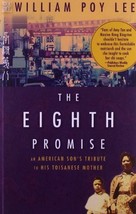 The Eighth Promise: An American Son&#39;s Tribute to His Toisanese Mother Lee, Willi - £7.66 GBP