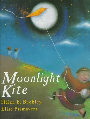 Moonlight Kite [Mar 01, 1997] Buckley, Helen Elizabeth and Primavera, Elise - $1.97