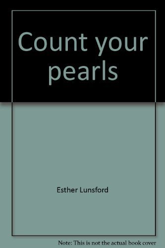 Count your pearls: You&#39;re richer than you think [Jan 01, 1980] Lunsford,... - $1.97