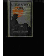 A Dixie School Girl [Hardcover] Jackson, Gabrielle - £8.59 GBP