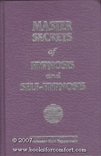 Master Secrets of Hypnosis and Self Hypnosis Tepperwein, Kurt - $19.79