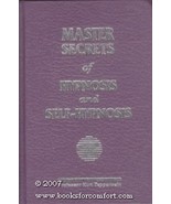 Master Secrets of Hypnosis and Self Hypnosis Tepperwein, Kurt - $19.79