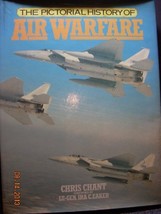The pictorial history of air warfare Chant, Christopher - $14.60