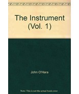 The Instrument (Vol. 1) [Hardcover] John O&#39;Hara - £7.81 GBP
