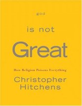 God is not Great How Religion Poisons Everything [Paperback] Christopher Hitchen - £4.85 GBP