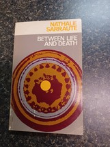 Between Life And Death 1st British Edition 1970 Nathalie Sarraute Paperback - $29.69