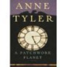 A Patchwork Planet by Anne Tyler (1998, Hardcover) - £7.87 GBP
