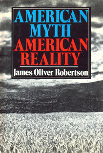 AMERICAN MYTH AMERICAN REALITY BY JAMES ROBERTSON 1980 - $44.24