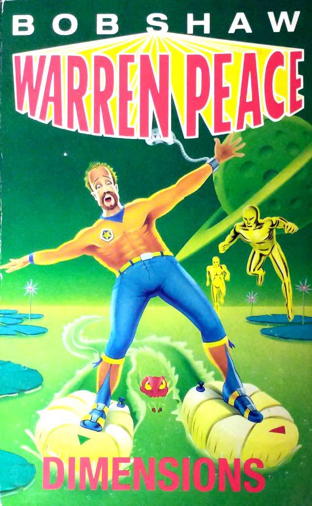 Dimensions (Warren Peace #2) by Bob Shaw / 1994 Gollancz UK Science Fiction - $11.39
