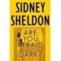 Are You Afraid of the Dark? by Sidney Sheldon (2004,... - £15.38 GBP