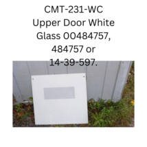 Thermador CMT-231-WC, Upper Door, White Glass, 00484757, 484757, 14-39-597. - $110.00