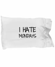 I Hate Mondays Pillowcase Funny Gift Idea for Bed Body Pillow Cover Case Set Sta - £17.03 GBP