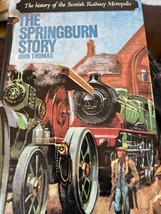 Springburn Story: Histoire De The Écossais Chemin Fer Metropolis Thomas Reliure - £16.91 GBP