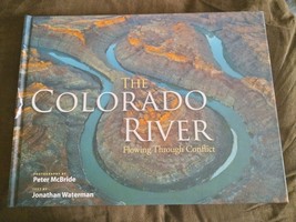 The Colorado River: Flowing Through Conflict signed Copy - $39.59