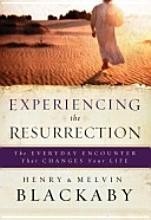 Primary image for Experiencing the Resurrection Henry & Melvin Blackaby