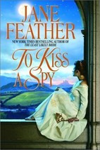 To Kiss a Spy [Hardcover] Jane Feather 2002 [Jacket] Very Good Condition - £4.63 GBP