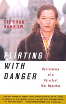 Flirting with danger: confessions of a reluctant war reporter 038572134X - £15.21 GBP