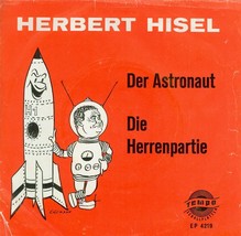 Herbert Hisel Der Astronaut &amp; Die Herrenpartie EP 4219 7&quot; german comedy ... - $39.81