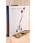 Faberge Flowers edited by Marilyn Pfeifer Swezey (2004 1st Edition HC in... - $92.09 CAD