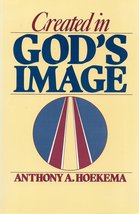 Created in God&#39;s Image [Paperback] Anthony A. Hoekema - £114.22 GBP