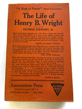 1926 PB The Life of Henry B. Wright by George Stewart Jr.  - $19.98