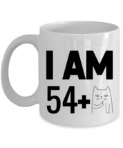 I Am 54 Plus One Cat Middle Finger Coffee Mug 11oz 55th Birthday Funny Cup Gift - £12.01 GBP